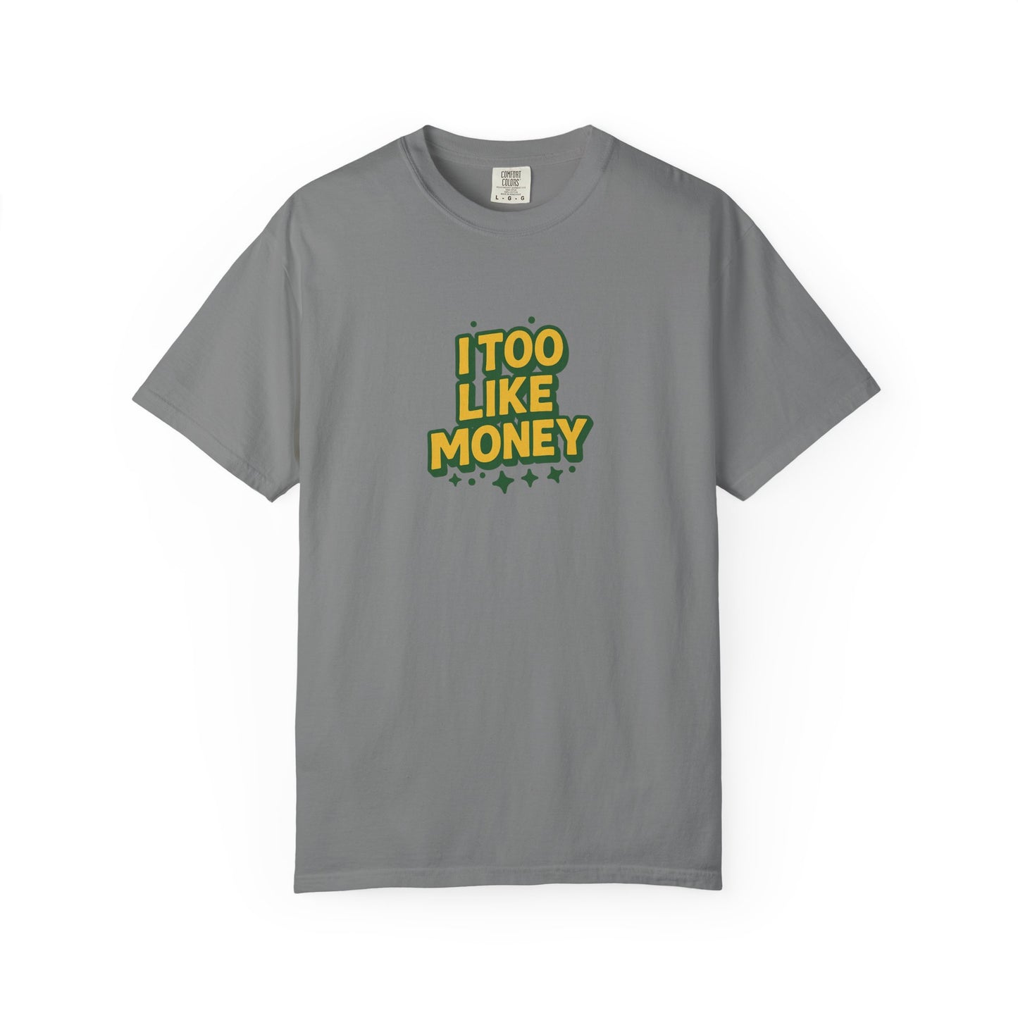 I Too Like Money Oversized T-shirt
