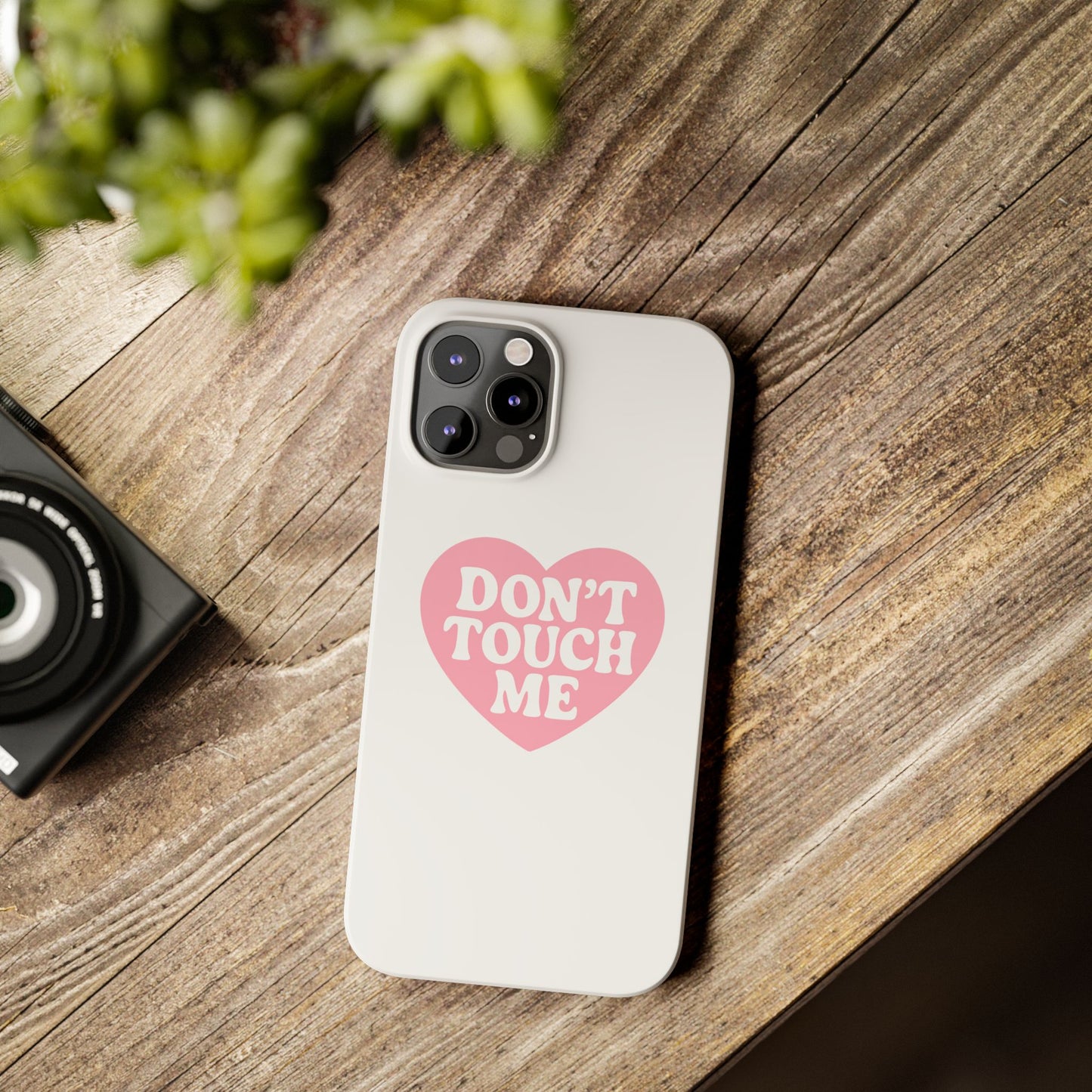 Don't Touch Me Heart Slim iPhone Case