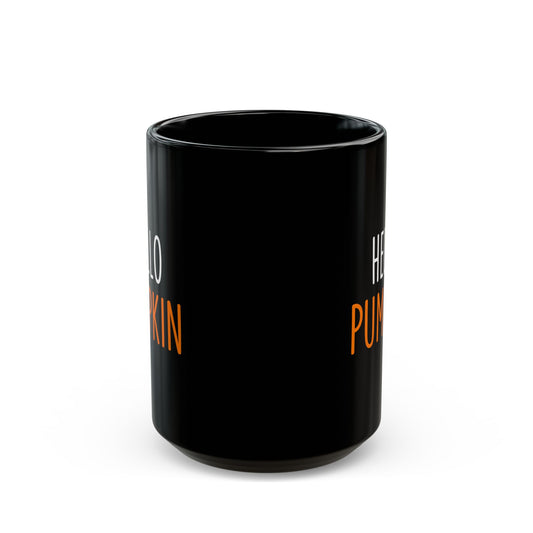 Hello Pumpkin Black Mug (11oz, 15oz)