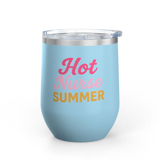 Hot Nurse Summer Wine Tumbler (12 oz)