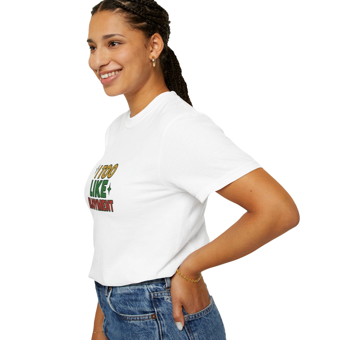 I Too Like Enjoyment Oversized T-shirt