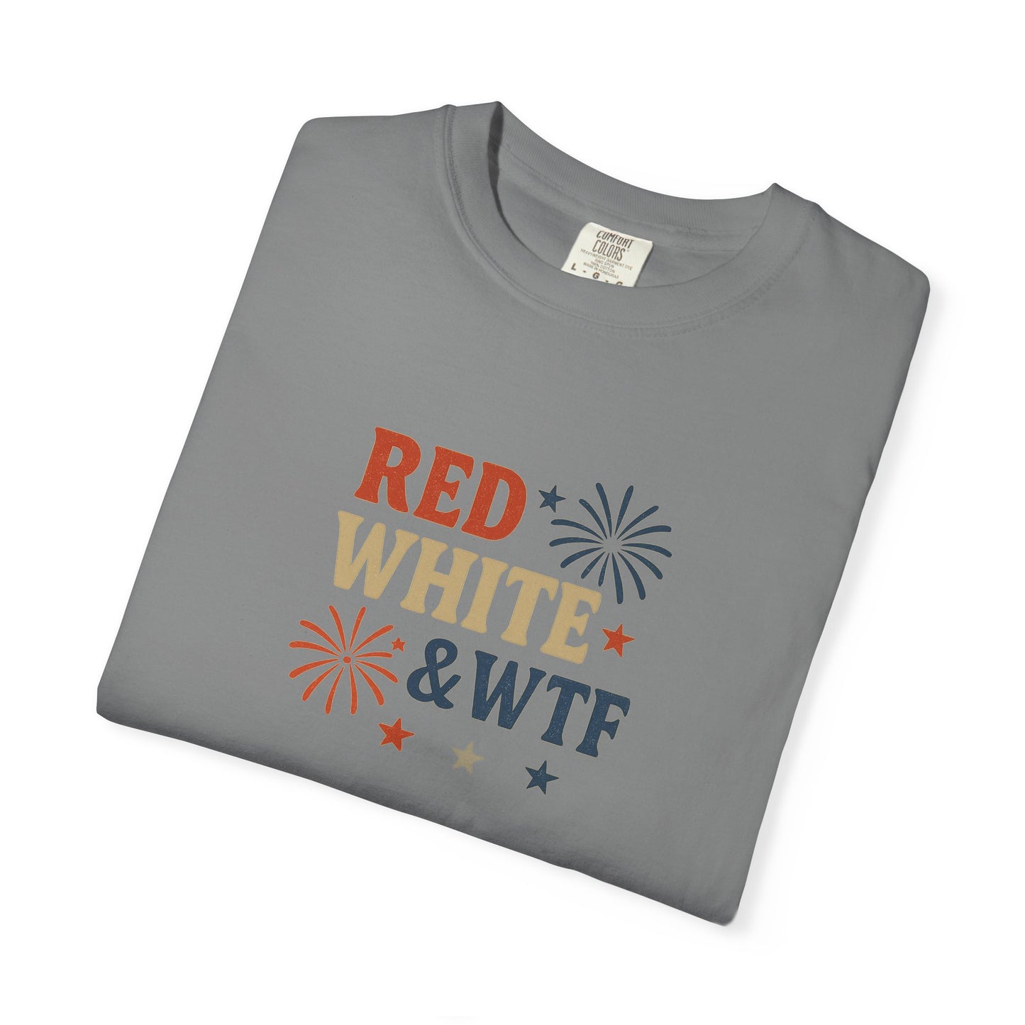 Red White and WTF Oversized T-shirt