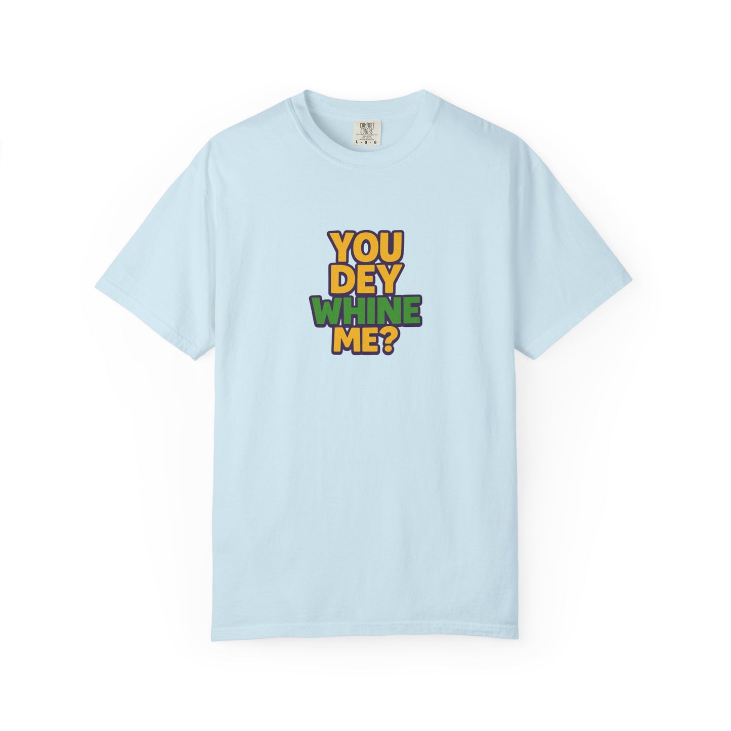 You Dey Whine Me Oversized T-shirt
