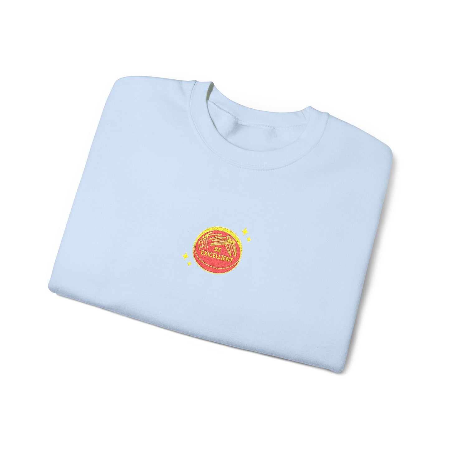 Be Excellent Embroidered Crewneck Sweatshirt