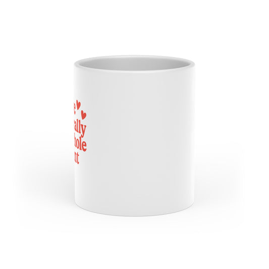 Love is Literally The Whole Point Heart Shaped Mug