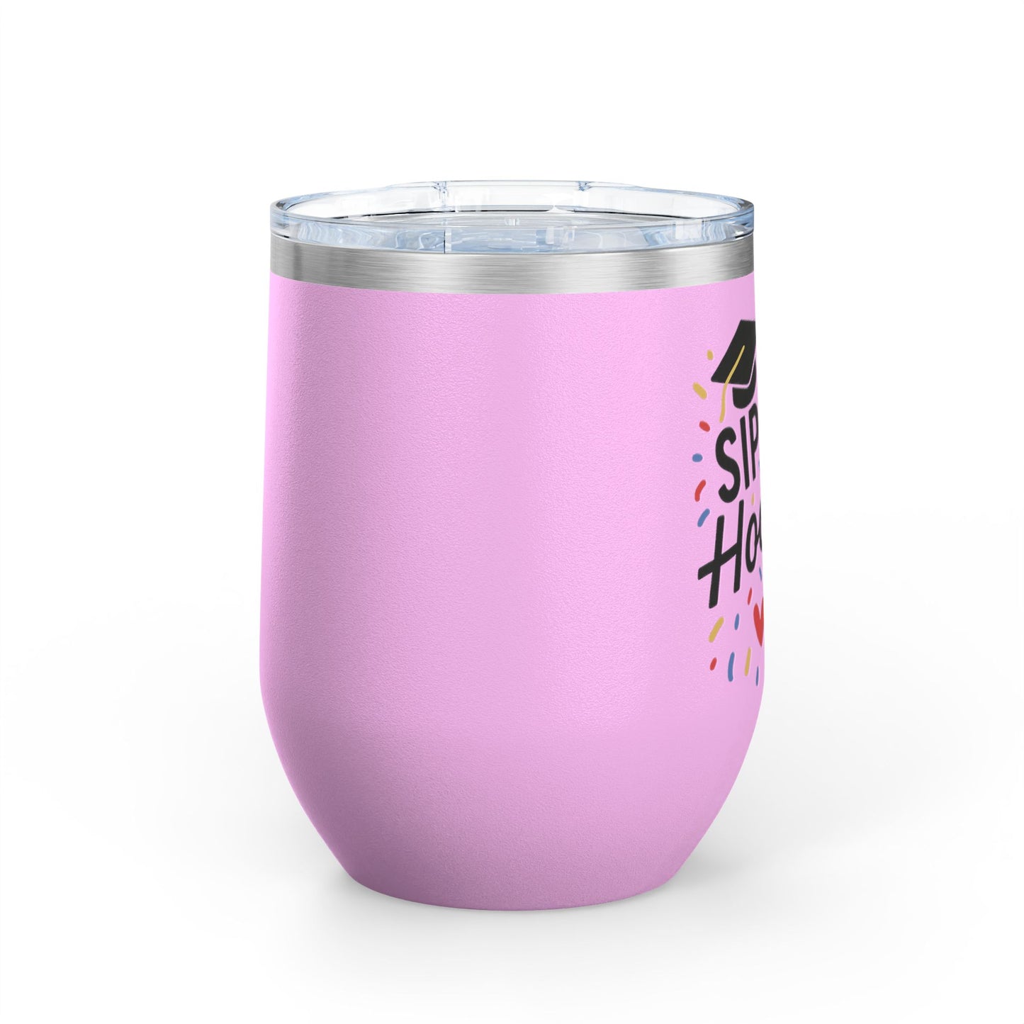 Sip Sip Hooray Graduation Wine Tumbler