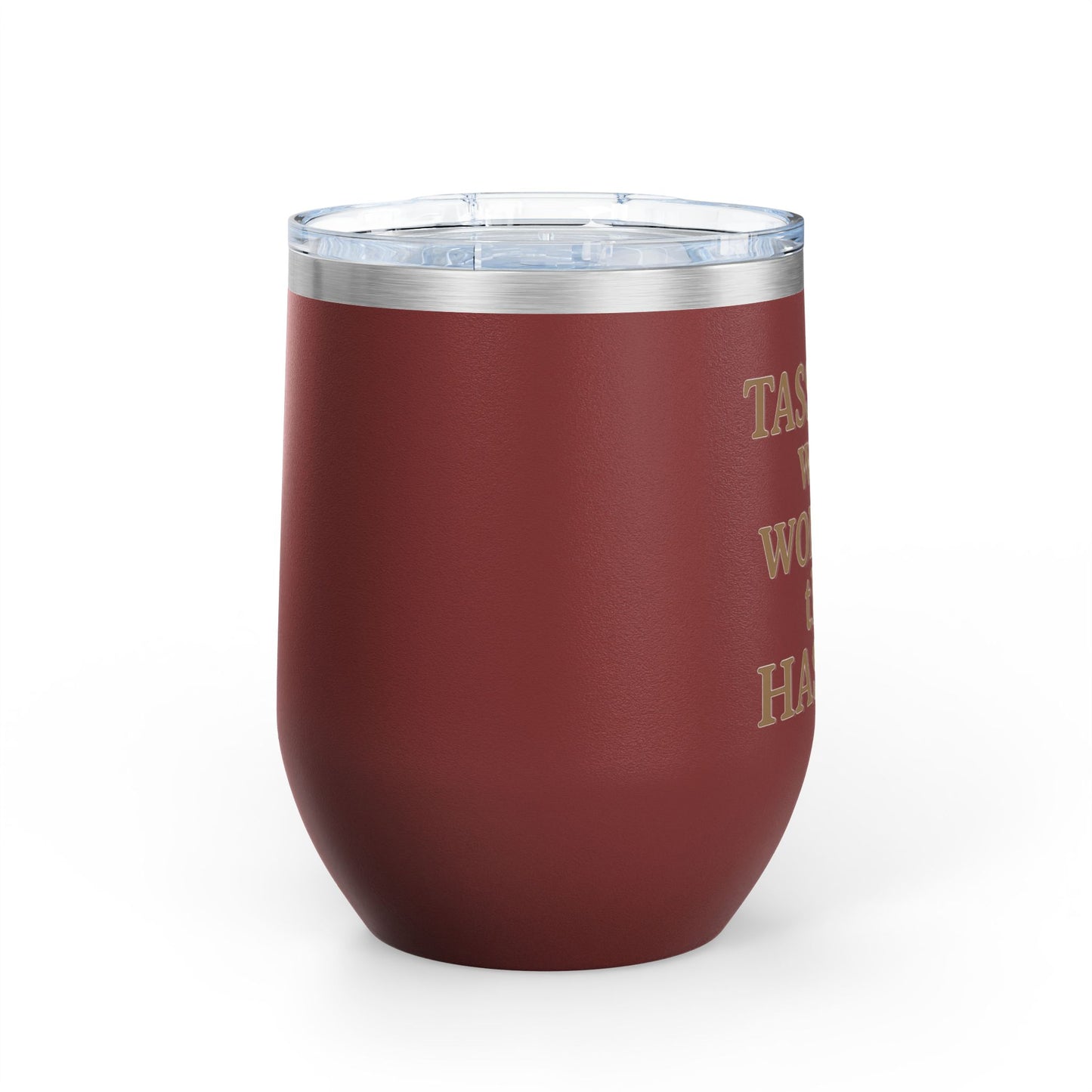 Tassel Was Worth the Hassle Graduation Wine Tumbler