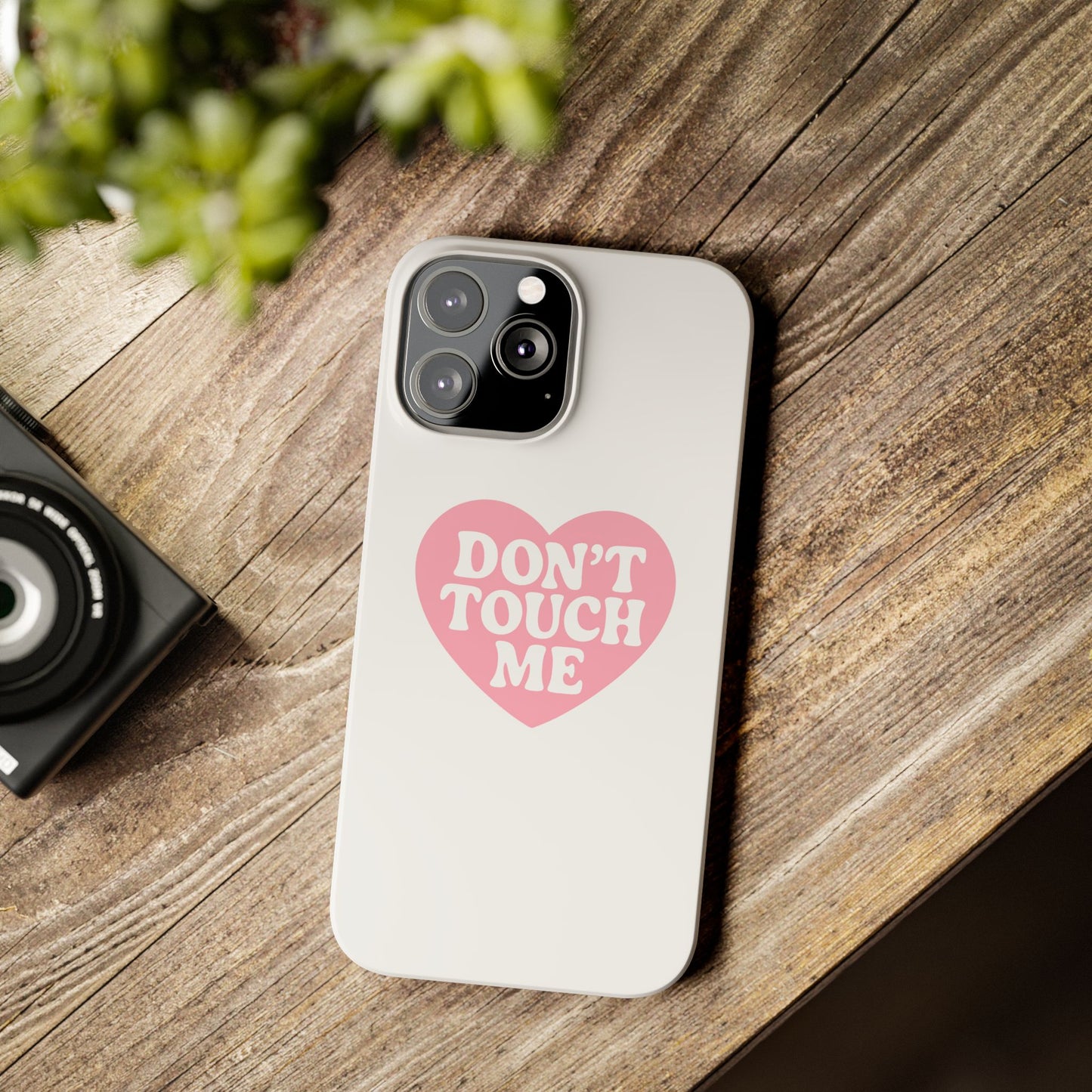Don't Touch Me Heart Slim iPhone Case