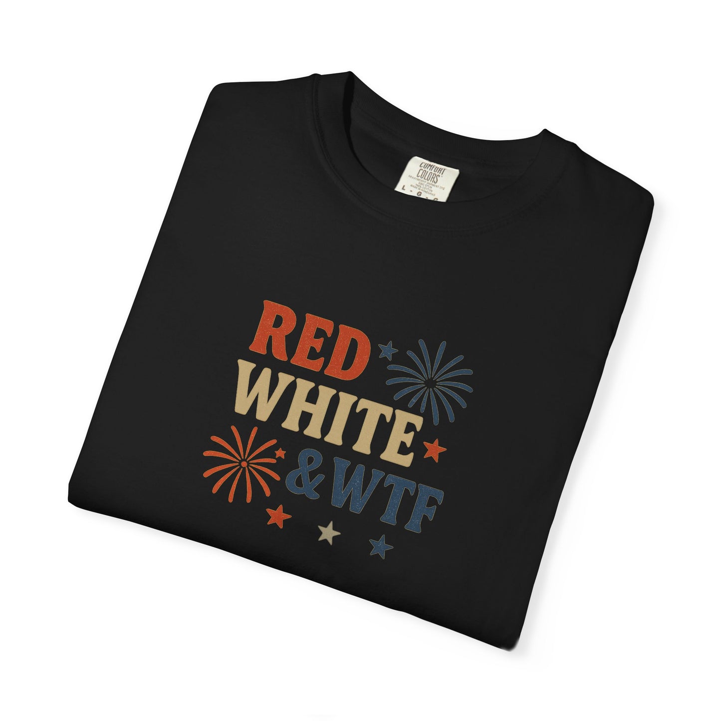 Red White and WTF Oversized T-shirt