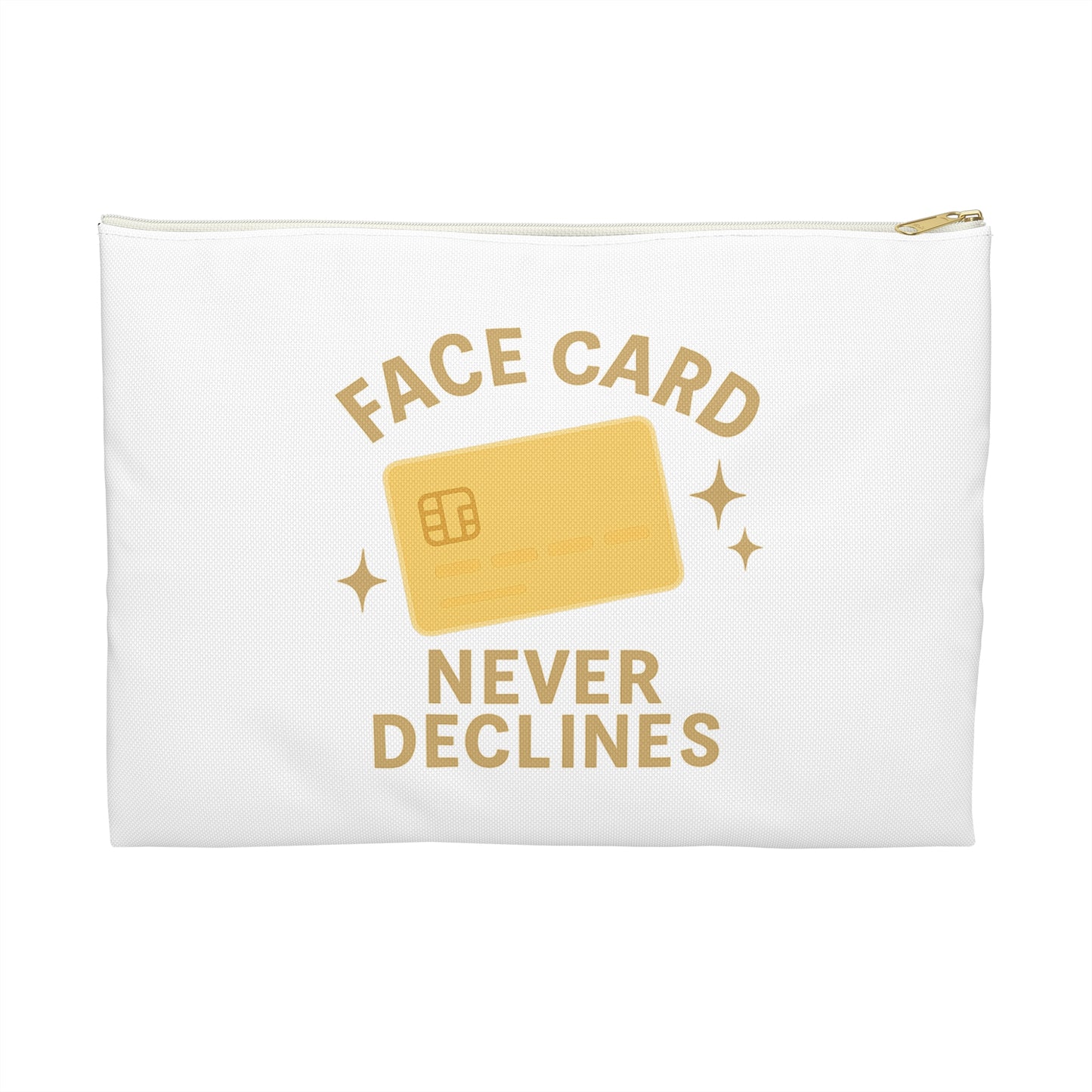 Face Card Never Declines Accessory Pouch