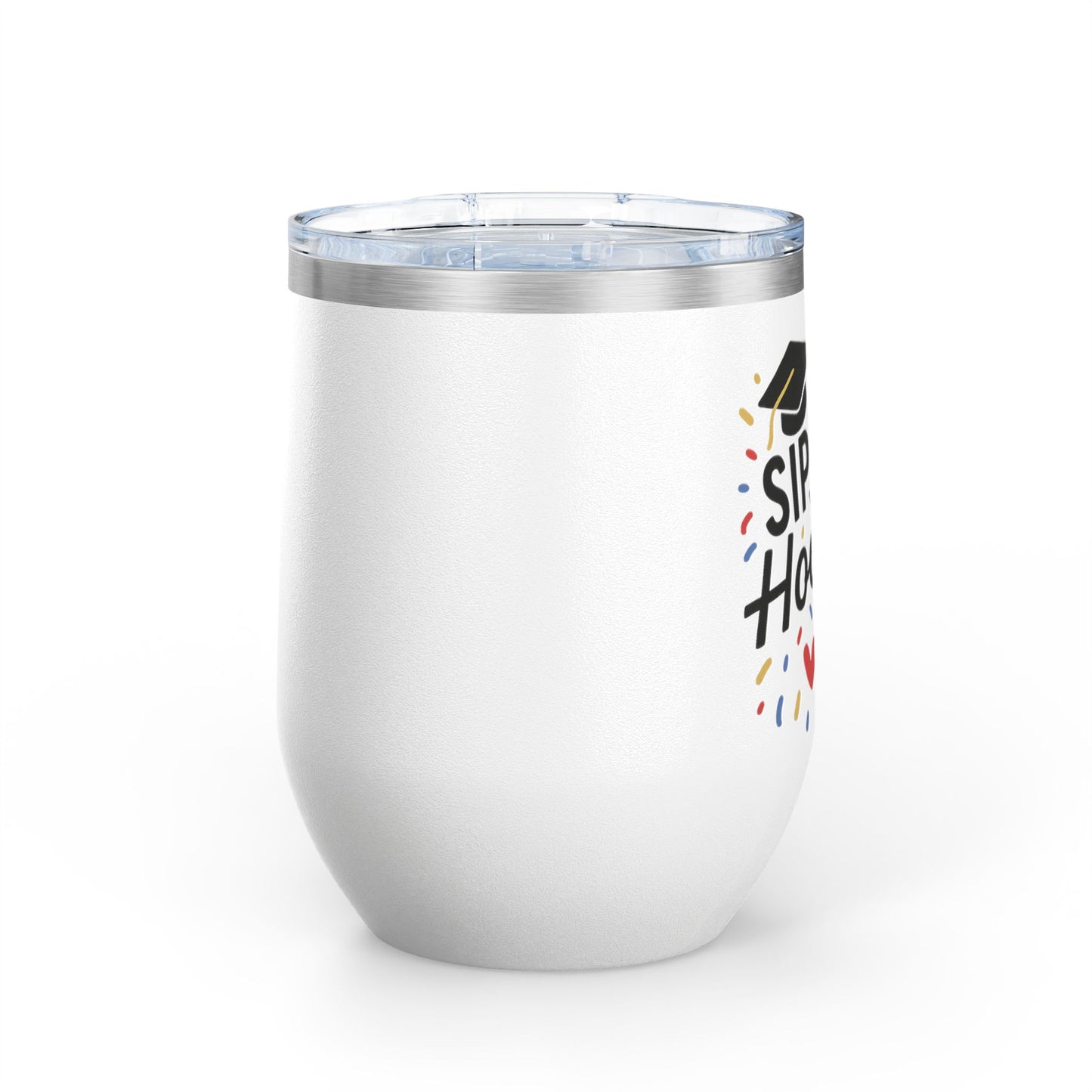 Sip Sip Hooray Graduation Wine Tumbler