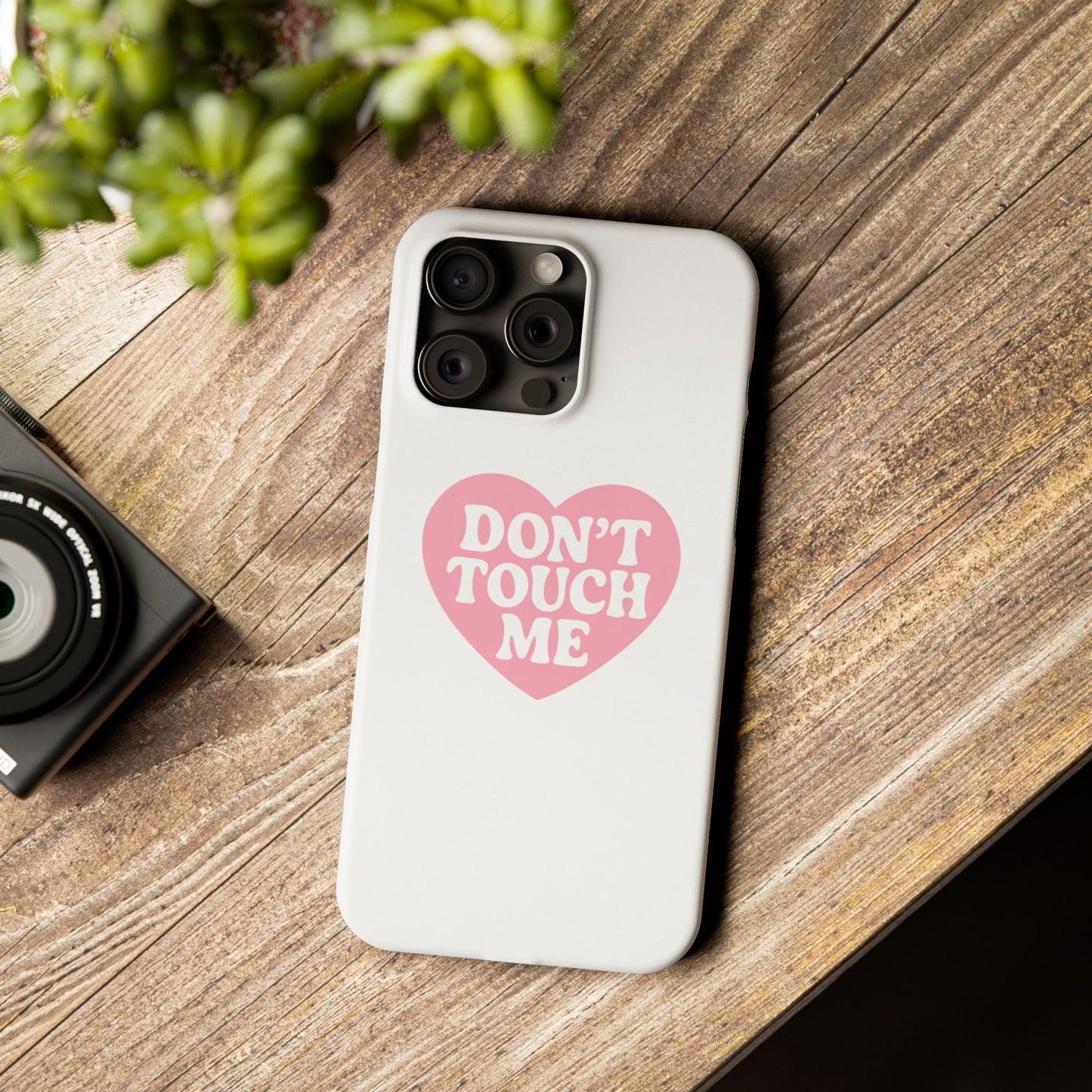 Don't Touch Me Heart Slim iPhone Case