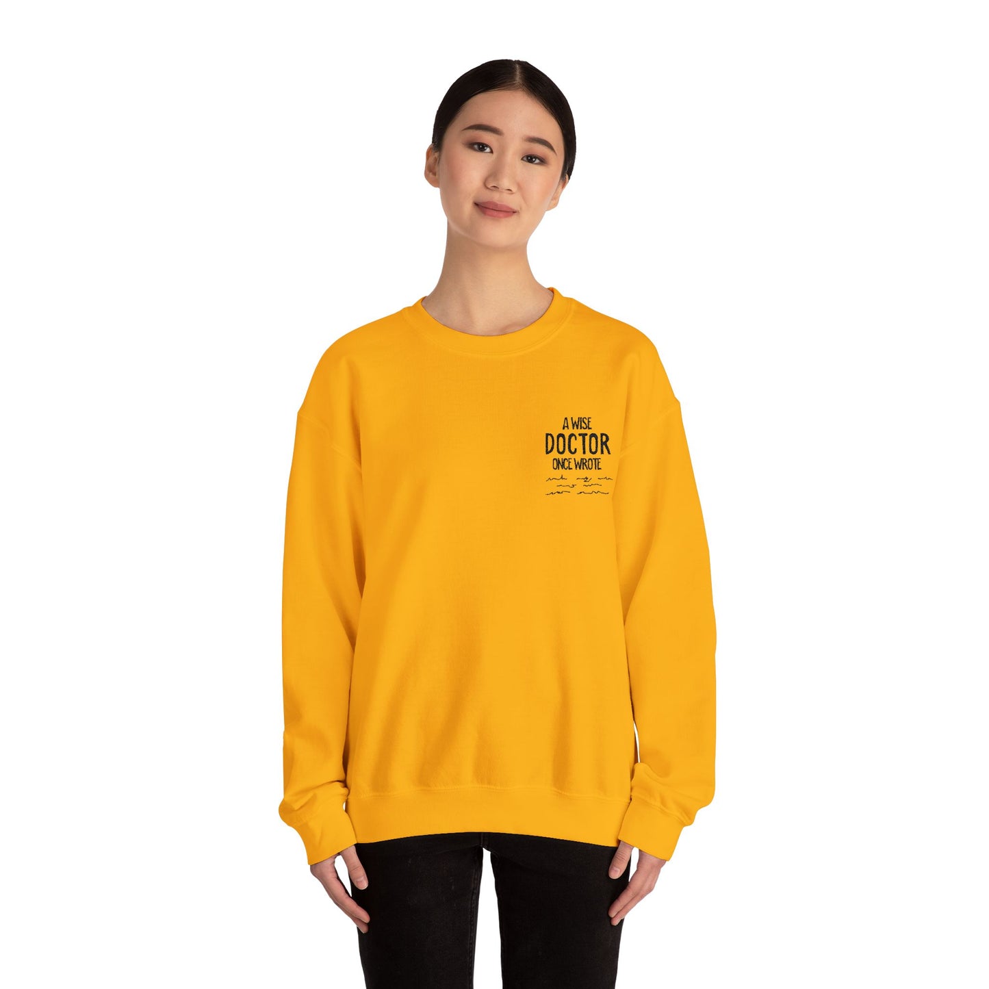 A Wise Doctor Once Wrote Embroidered Crewneck Sweatshirt
