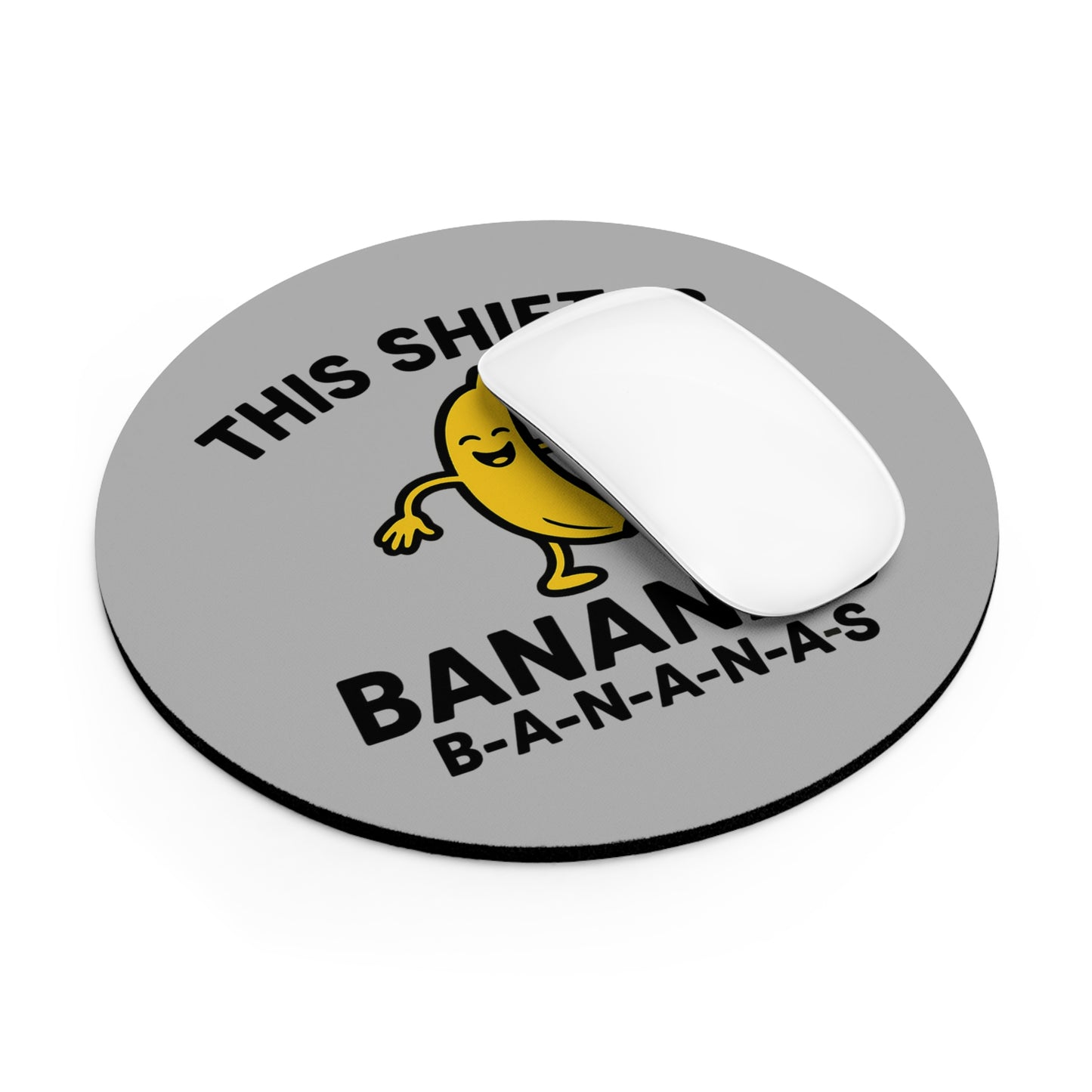 This Shift is Bananas Dancing Mouse Pad