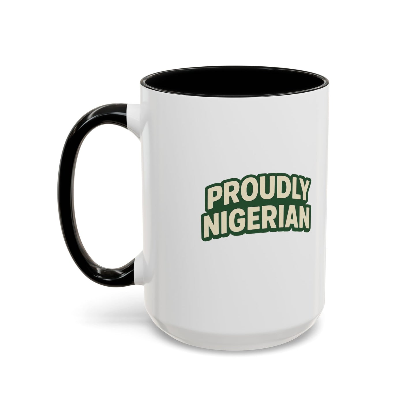 Proudly Nigerian Coffee Mug (11, 15 oz)