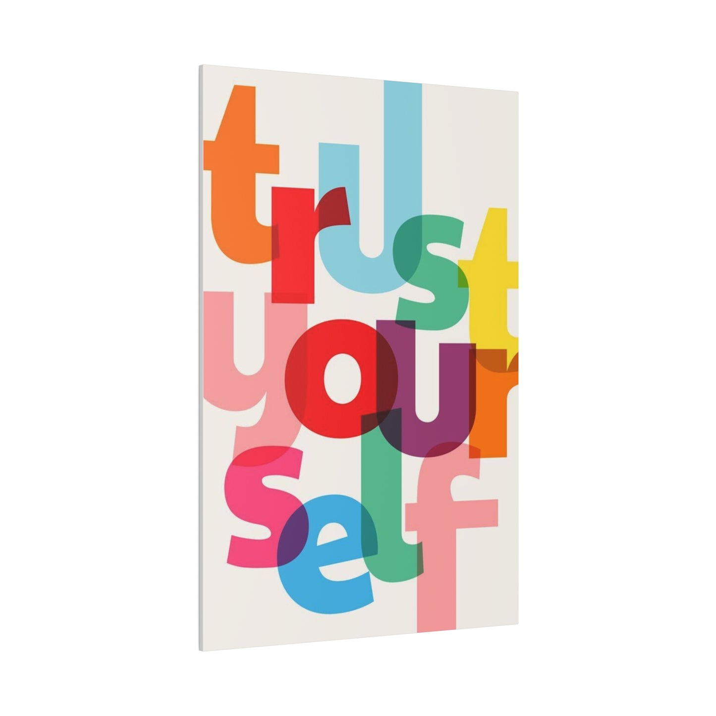 Trust Yourself Multicolor Matte Canvas, Stretched