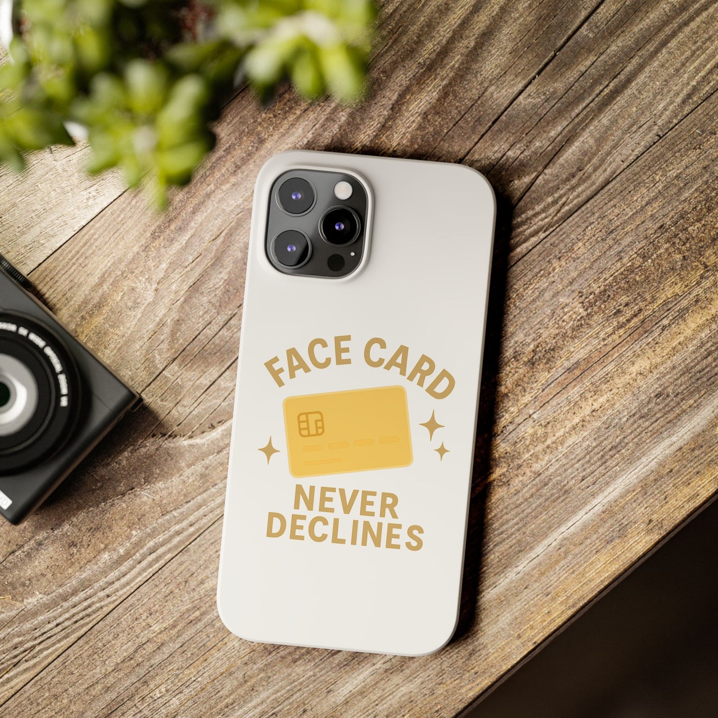 Face Card Never Declines Slim iPhone Case