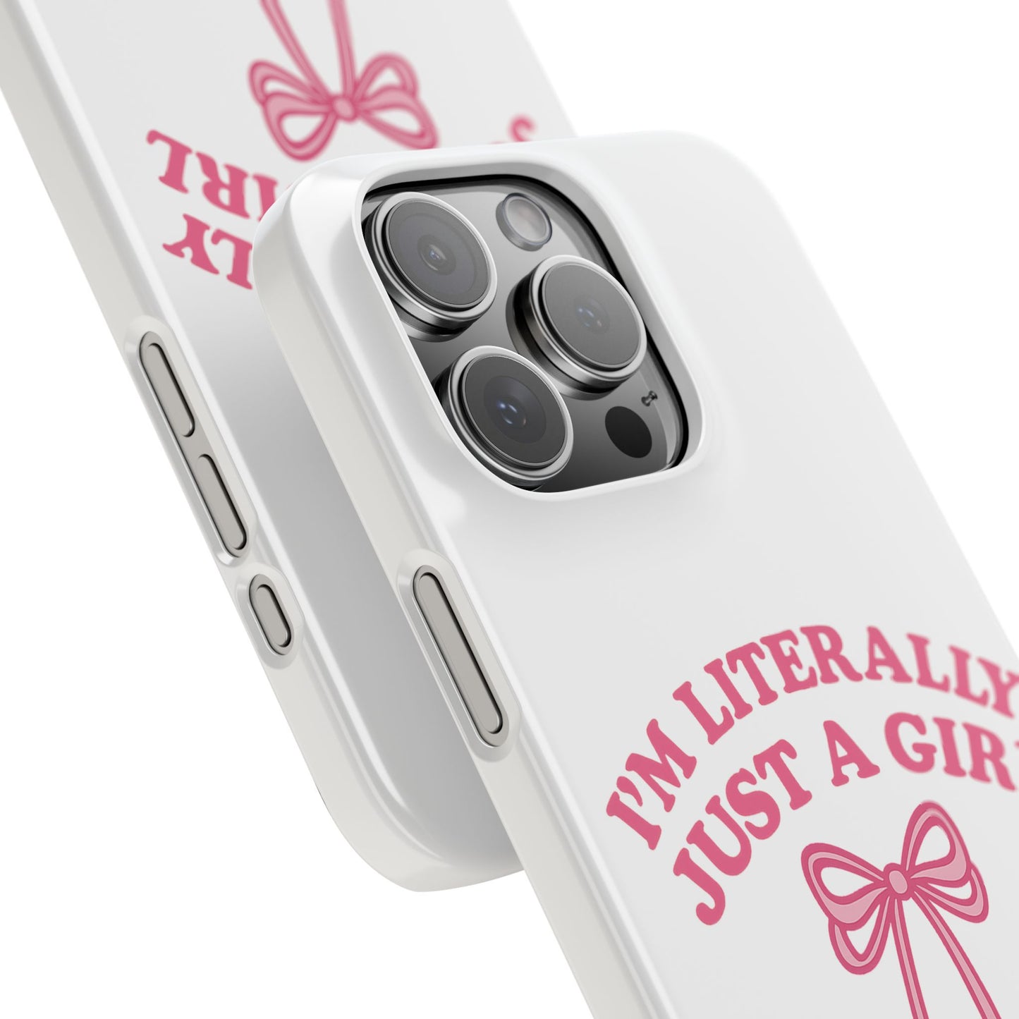 I'm Literally Just a Girl Slim iPhone Case