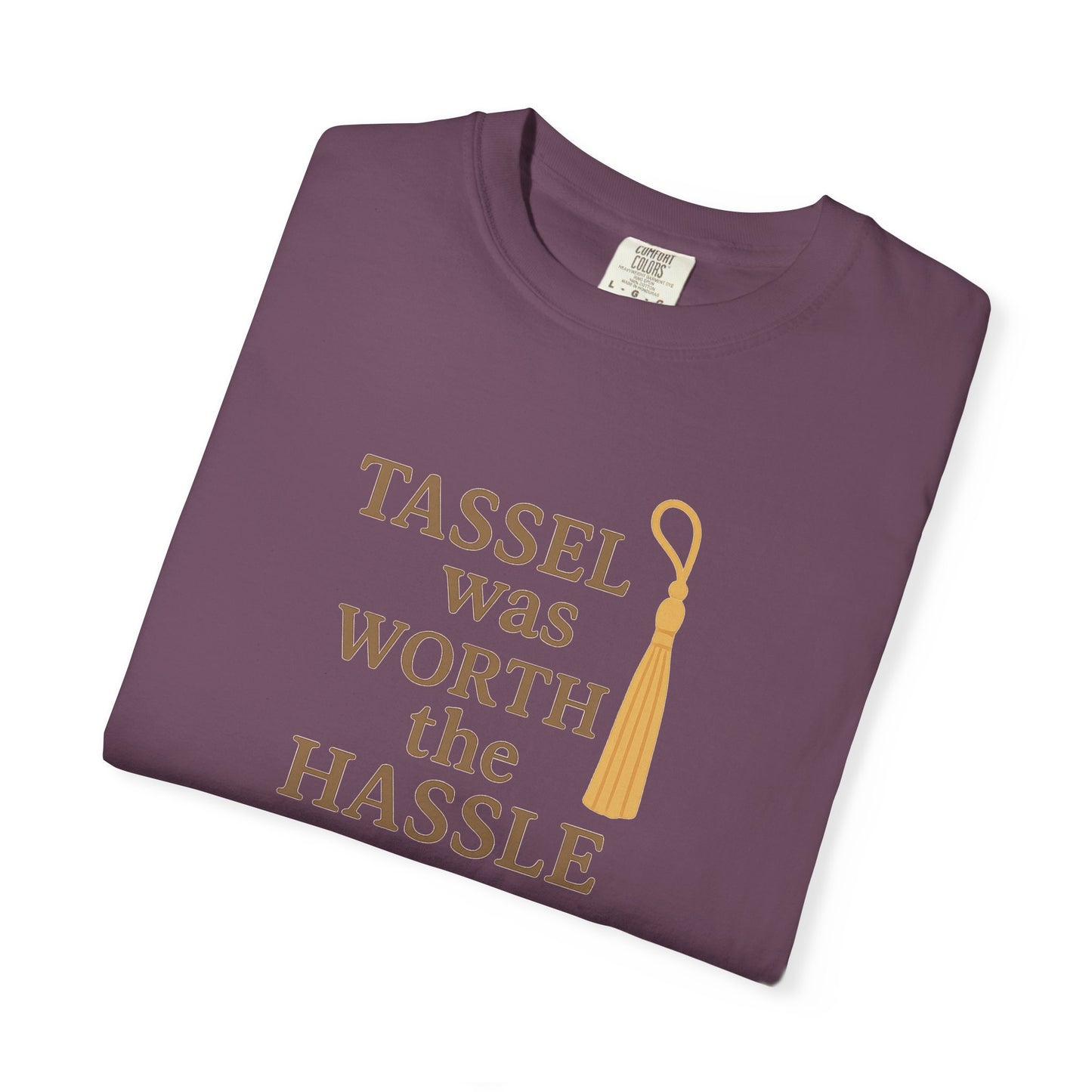 Tassel Was Worth the Hassle Oversized T-shirt