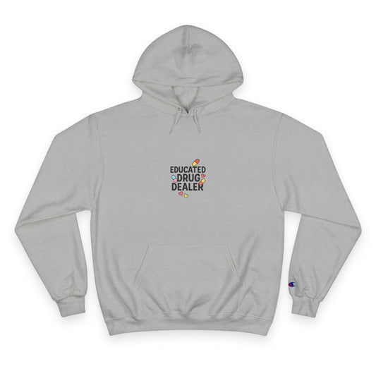 Educated Drug Dealer Champion Hoodie