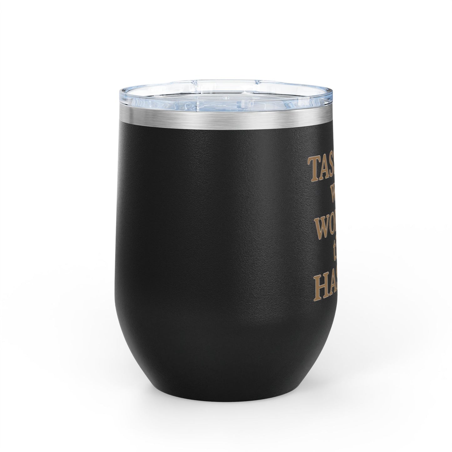 Tassel Was Worth the Hassle Graduation Wine Tumbler