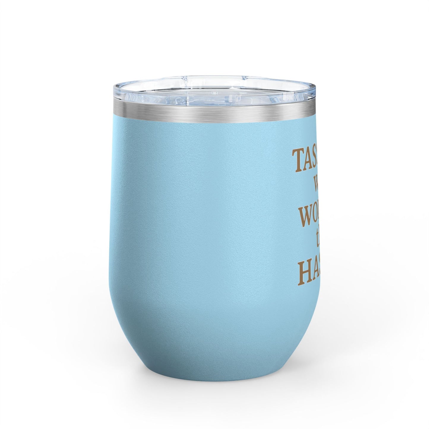 Tassel Was Worth the Hassle Graduation Wine Tumbler
