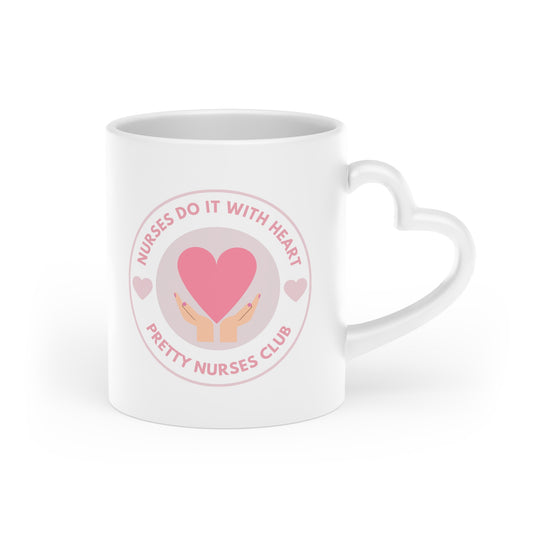 Pretty Nurses Do It With Heart-Shaped Mug