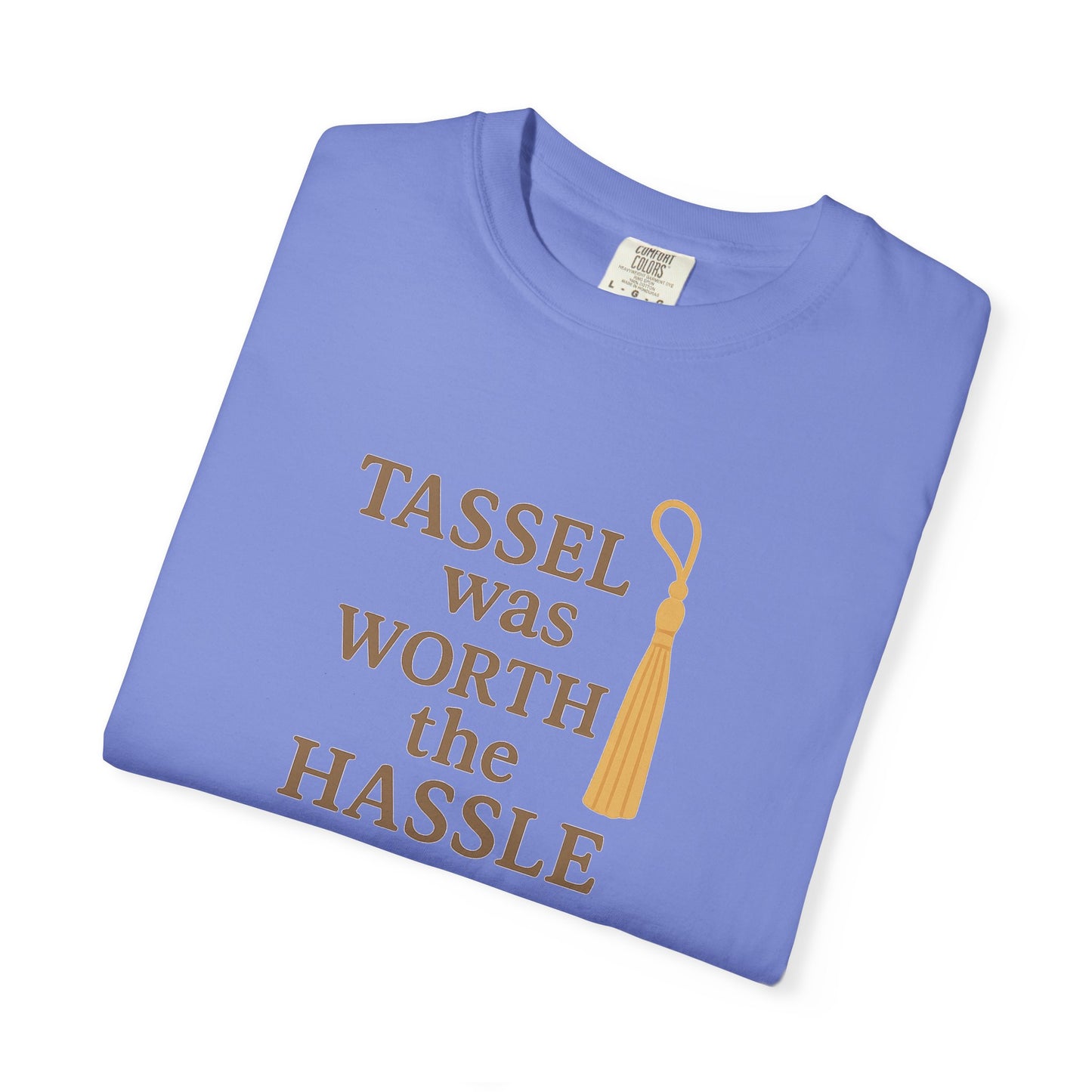 Tassel Was Worth the Hassle Oversized T-shirt