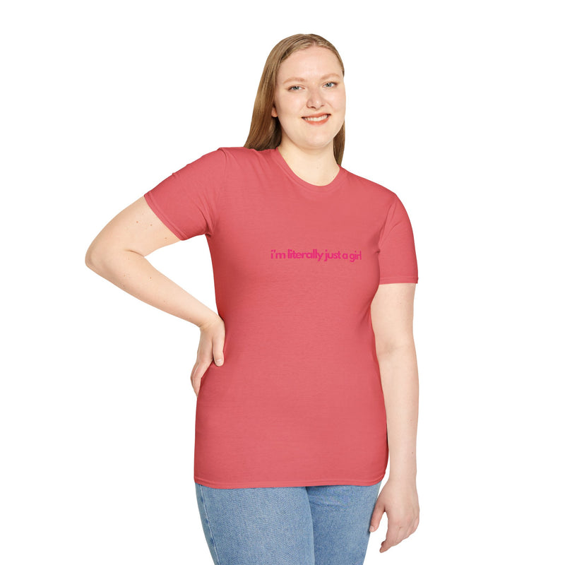 Literally Just a Girl Softstyle T-Shirt