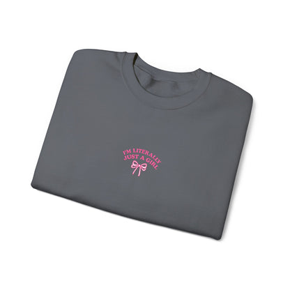 I'm Literally Just a Girl Embroidered Crewneck Sweatshirt