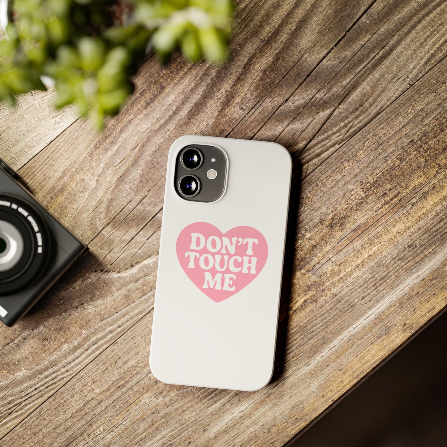 Don't Touch Me Heart Slim iPhone Case