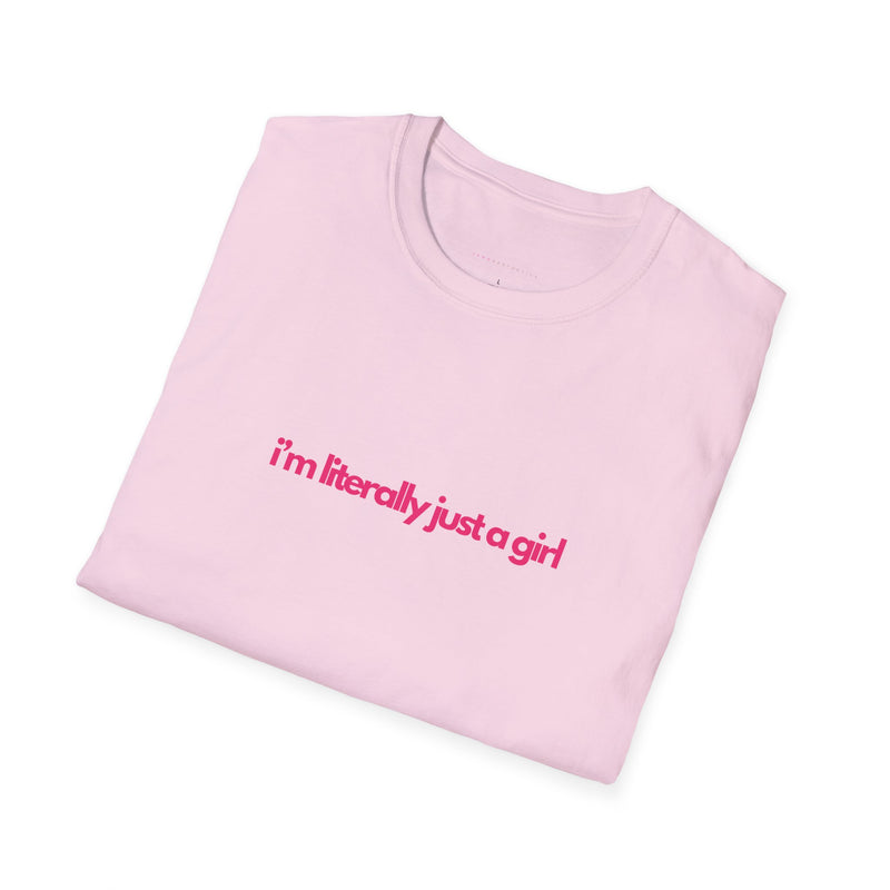 Literally Just a Girl Softstyle T-Shirt