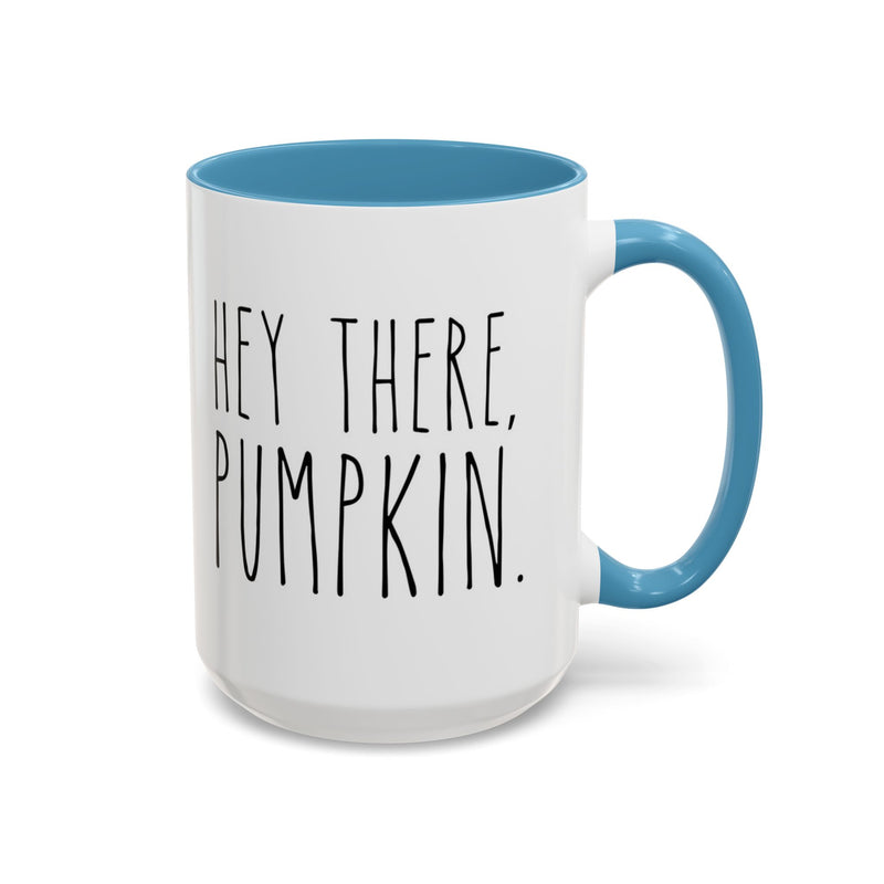 Hey There Pumpkin Accent Coffee Mug (11, 15oz)