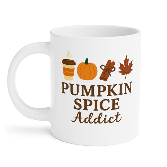 Pumpkin Spice Addict Ceramic Mug (11oz, 15oz, 20oz)