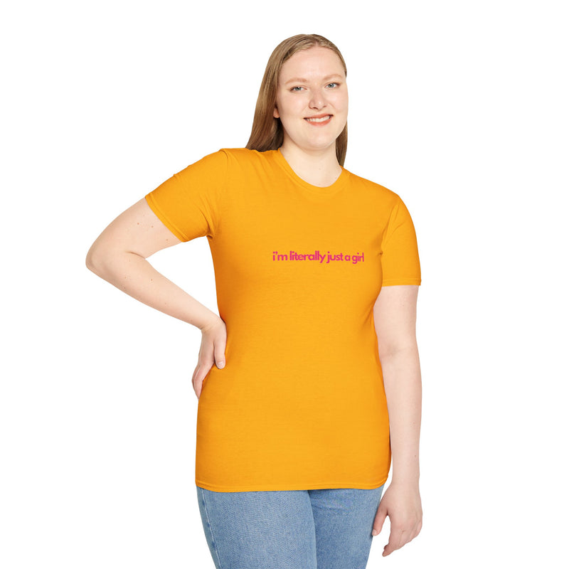 Literally Just a Girl Softstyle T-Shirt