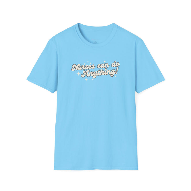 Nurses Can Do Anything Softstyle T-Shirt