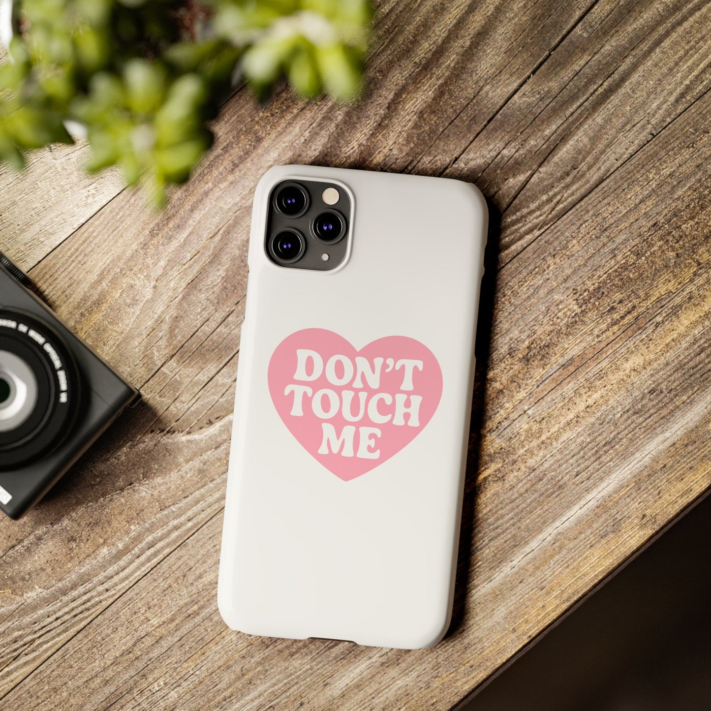 Don't Touch Me Heart Slim iPhone Case