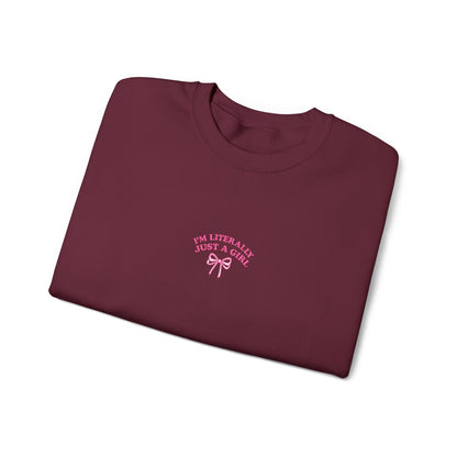I'm Literally Just a Girl Embroidered Crewneck Sweatshirt