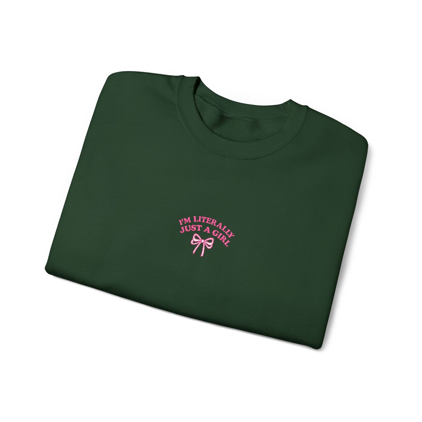 I'm Literally Just a Girl Embroidered Crewneck Sweatshirt