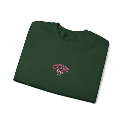 I'm Literally Just a Girl Embroidered Crewneck Sweatshirt