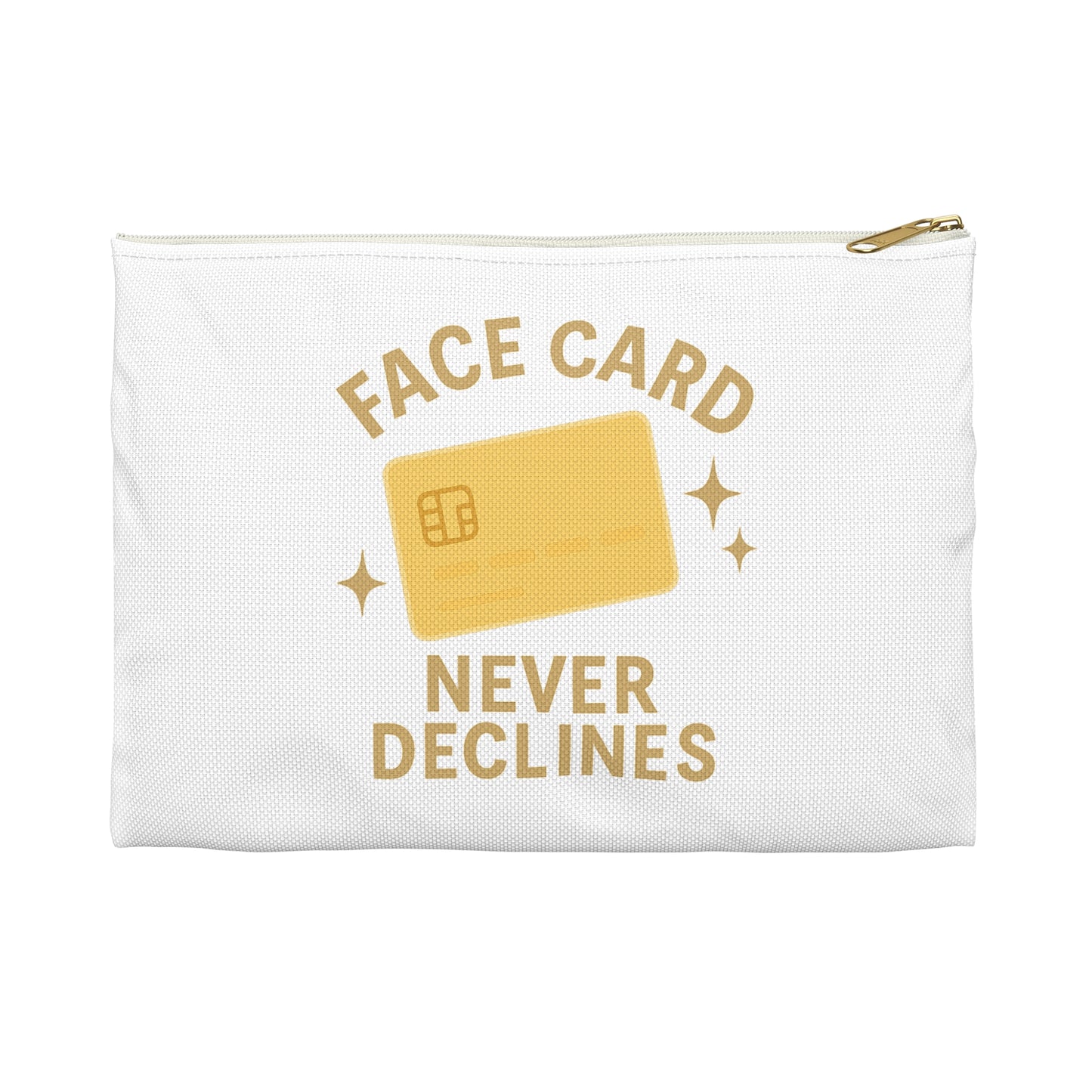 Face Card Never Declines Accessory Pouch