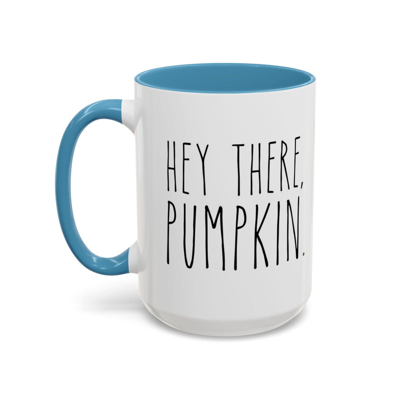 Hey There Pumpkin Accent Coffee Mug (11, 15oz)