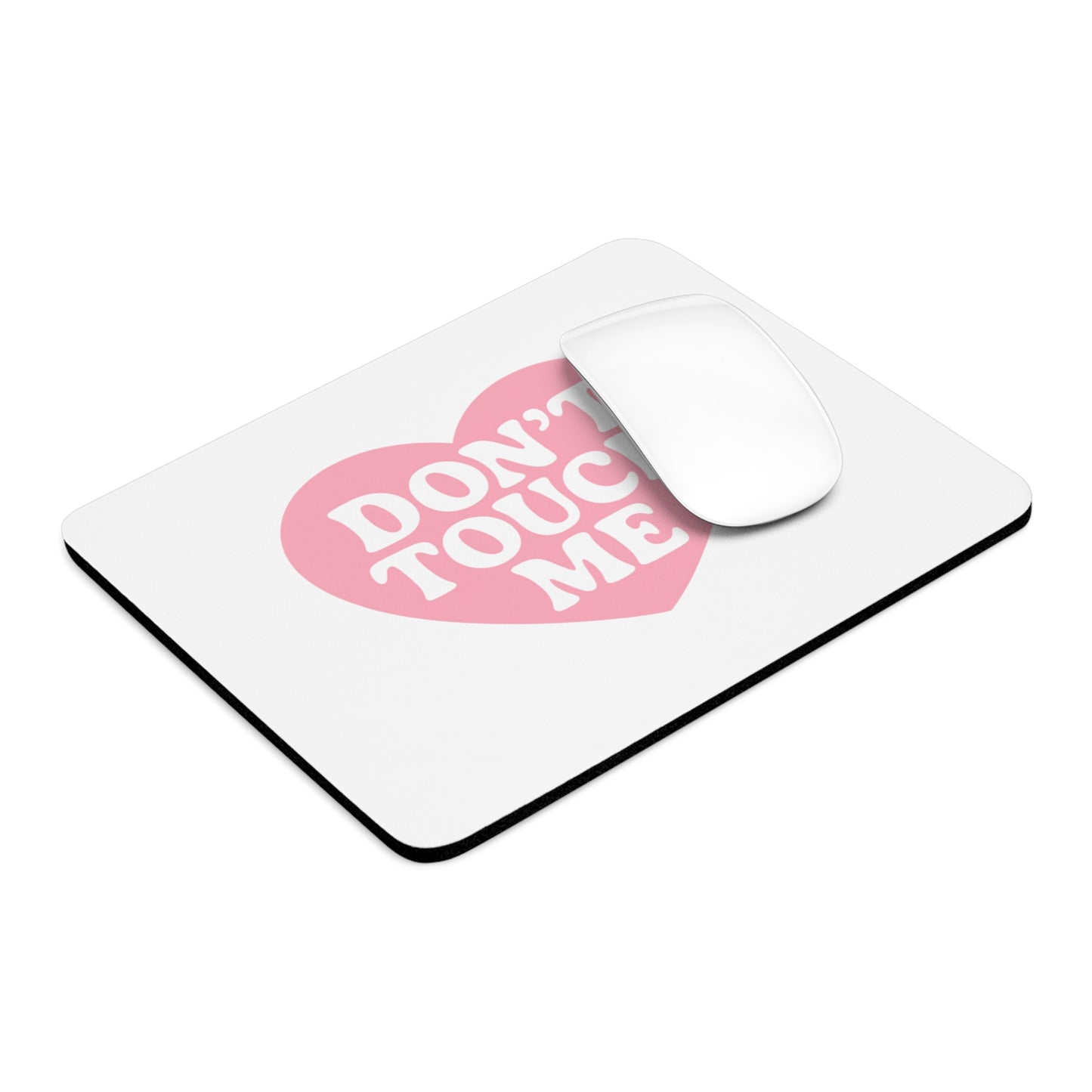 Don't Touch Me Heart Mouse Pad