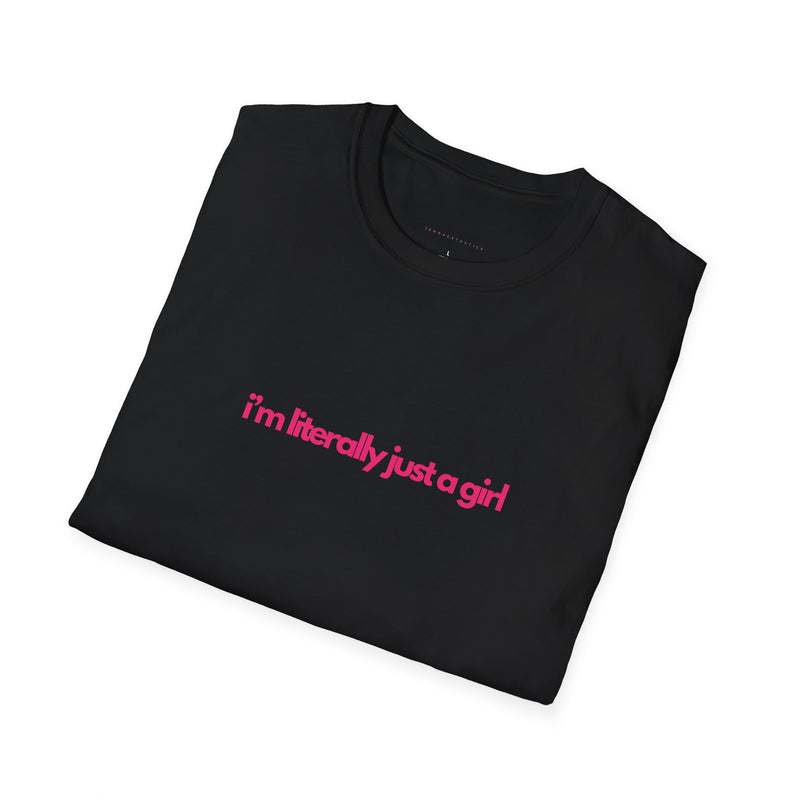 Literally Just a Girl Softstyle T-Shirt