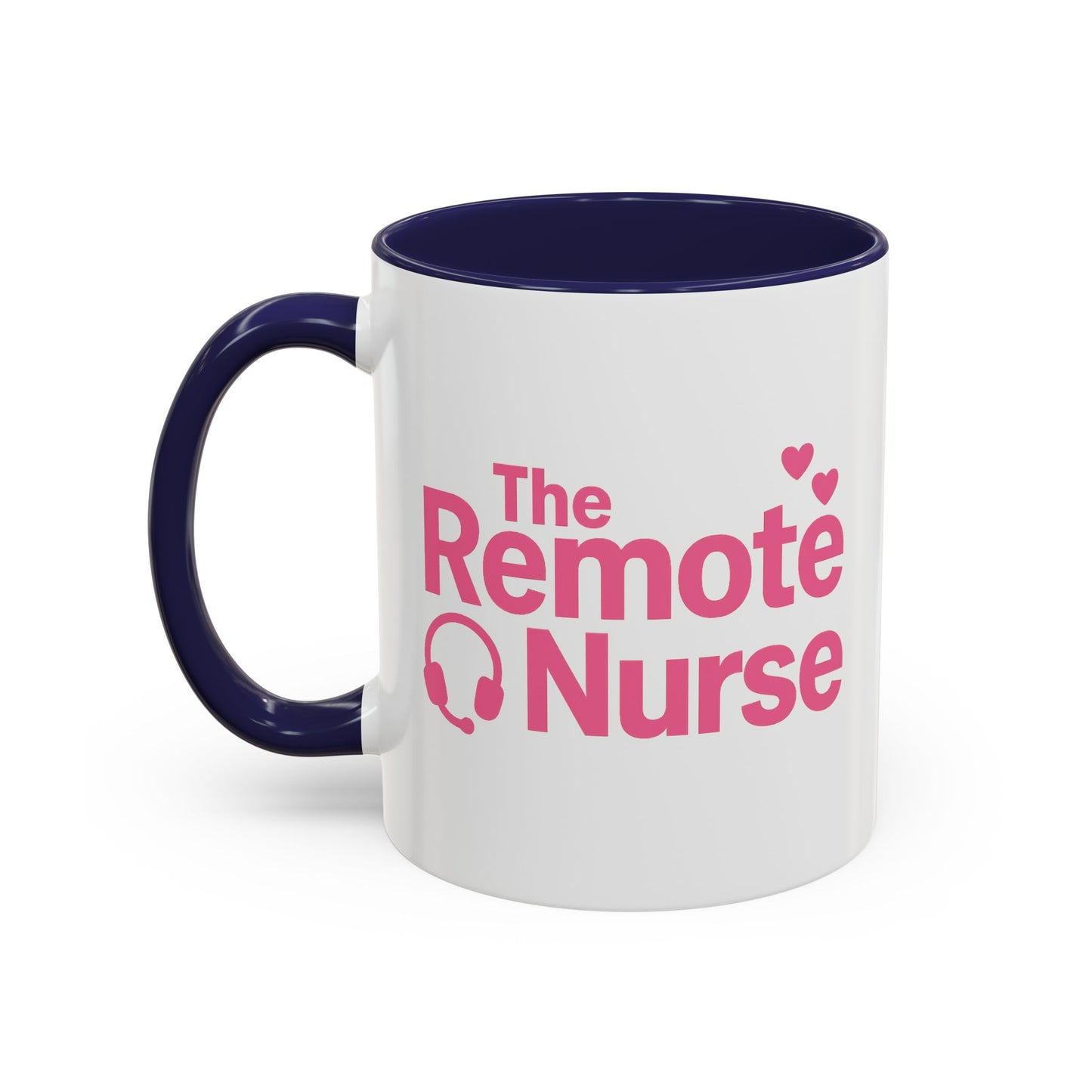 The Remote Nurse Accent Mug (11, 15oz)