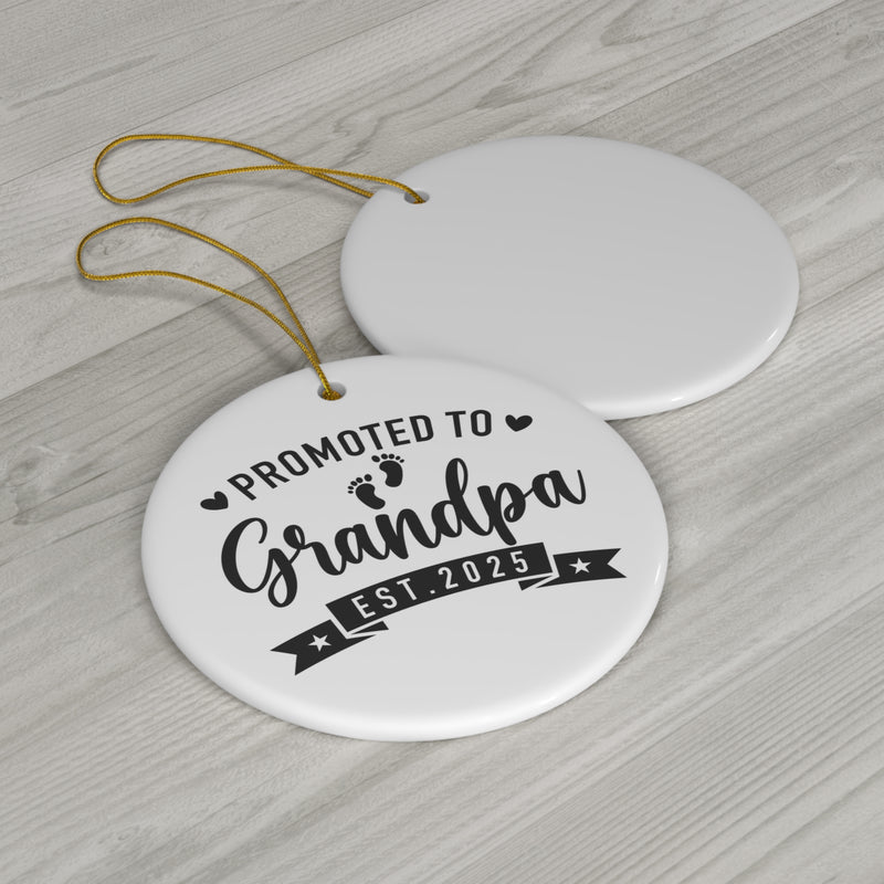 Promoted to Grandpa 2025 Ceramic Ornament, 4 Shapes