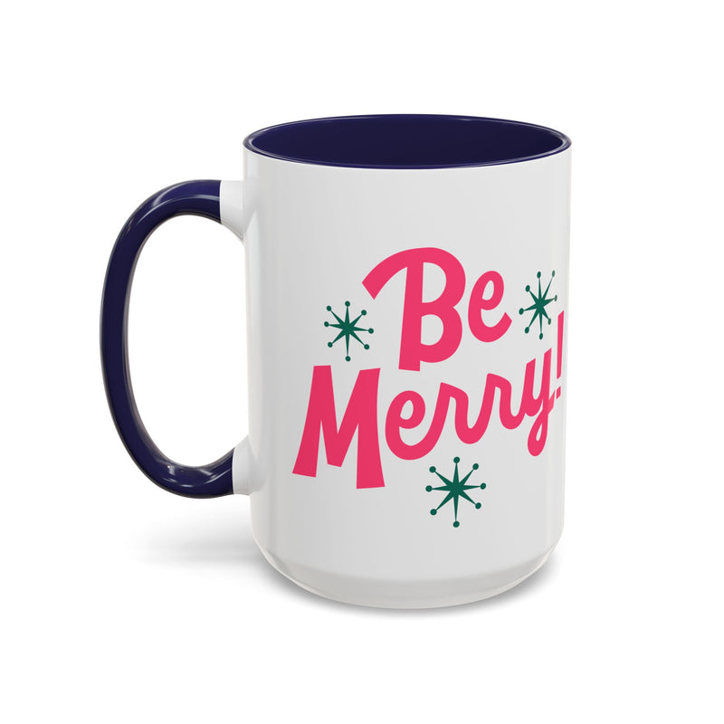 Be Merry Accent Coffee Mug (11, 15oz)