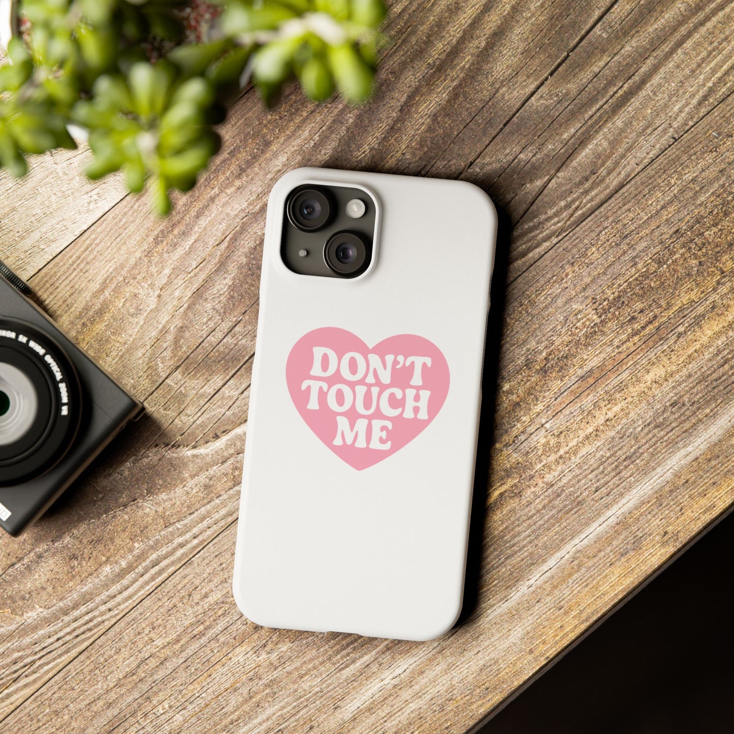 Don't Touch Me Heart Slim iPhone Case