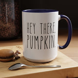 Hey There Pumpkin Accent Coffee Mug (11, 15oz)