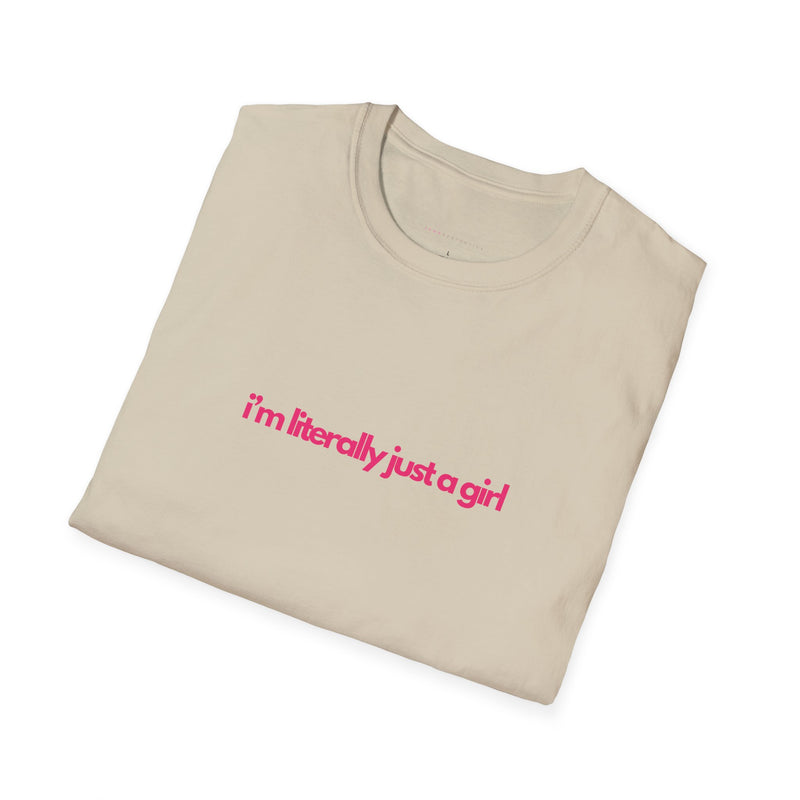 Literally Just a Girl Softstyle T-Shirt